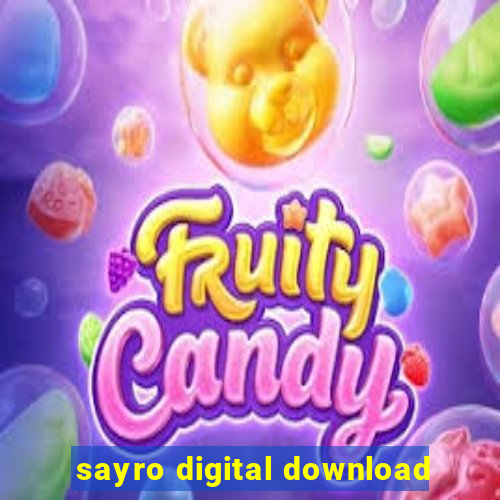 sayro digital download